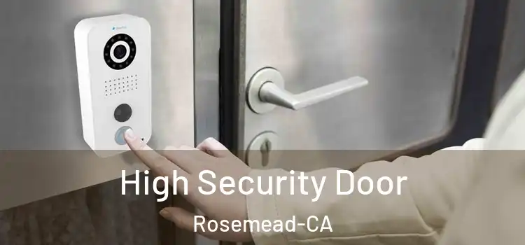  High Security Door Rosemead-CA